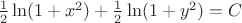 $\frac{1}{2}\ln(1+x^2)+\frac{1}{2}\ln(1+y^2)=C$