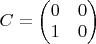 $C=\begin{pmatrix} 0 & 0 \\ 1 & 0 \end{pmatrix}$