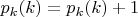 $p_k(k) = p_k(k)+1$