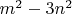 $m^2-3n^2$