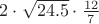 $2\cdot\sqrt{24.5}\cdot\frac{12}{7}$