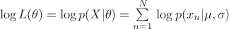 $% MathType!MTEF!2!1!+-
% feaagCart1ev2aaatCvAUfeBSjuyZL2yd9gzLbvyNv2CaerbdfgBPj
% MCPbqedmvETj2BSbqefm0B1jxALjhiov2DaebbnrfifHhDYfgasaac
% H8srps0lbbf9q8WrFfeuY-Hhbbf9v8qqaqFr0xc9pk0xbba9q8WqFf
% ea0-yr0RYxir-Jbba9q8aq0-yq-He9q8qqQ8frFve9Fve9Ff0dmeaa
% baqaciGacaGaaeqabaWaaeaaeaaakabbaaaaaaaaxxo8TVF6a8qaea
% qabeaaciGGSbGaai4BaiaacEgacaWGmbGaaiikaiabeI7aXjaacMca
% cqGH9aqpciGGSbGaai4BaiaacEgacaWGWbGaaiikaiaadIfacaGG8b
% GaeqiUdeNaaiykaiabg2da9maaqahabaaaleaacaWGUbGaeyypa0Ja
% aGymaaqaaiaad6eaa0GaeyyeIuoakiGacYgacaGGVbGaai4zaiaadc
% hacaGGOaGaamiEamaaBaaaleaacaWGUbaabeaakiaacYhacqaH8oqB
% caGGSaGaeq4WdmNaaiykaaqaaiabeY7aTjaacYcacaaMf8Uaamioei
% aaywW7cqaHdpWCaaaa!649C!
\[\begin{array}{l}
\log L(\theta ) = \log p(X|\theta ) = \sum\limits_{n = 1}^N {} \log p({x_n}|\mu ,\sigma )
\end{array}\]$