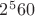 $2^560$