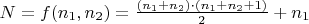 $N=f(n_1,n_2)=\frac {(n_1+n_2)\cdot(n_1+n_2+1)} {2} +n_1$