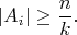 $$|A_i|\ge \frac{n}{k}.$$