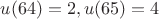 $u(64)=2,u(65)=4$
