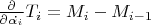 $ \frac{\partial}{\partial\dot{\alpha_i}} T_i = M_i - M_{i-1}$