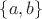 $\lbrace a, b\rbrace$