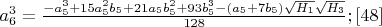 $a_6^3=\frac{-a_5^3+15a_5^2b_5+21a_5b_5^2+93b_5^3-(a_5+7b_5)\sqrt{H_1}\sqrt{H_3}}{128}; \eqno[48]$