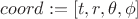 $coord := [t, r, \theta,\phi]$