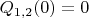 $Q_{1,2}(0)=0$