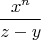 $$\frac{x^n}{z-y}$$