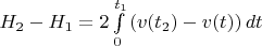 $H_2 - H_1 =  2\int\limits_{0}^{t_1}\left(v(t_2)-v(t)\right)dt$