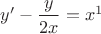 $y'-\dfrac{y}{2x}=x^1$
