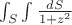 $\int_{S}\int\frac{dS}{1+z^2}