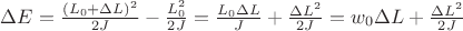 $\Delta E = \frac{(L_0 + \Delta L)^2}{2 J} - \frac{L_0^2}{2 J} = \frac{L_0 \Delta L}{J} + \frac{\Delta L^2}{2 J} = w_0 \Delta L + \frac{\Delta L^2}{2 J}$