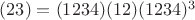 $(23)=(1234)(12)(1234)^3$
