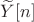 $\widetilde{Y}[n]$