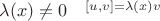 \lambda(x)\ne0^\quad [u,v]=\lambda(x)v