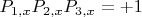 $P_{1,x}P_{2,x}P_{3,x}=+1$