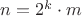 $n=2^k \cdot m$
