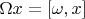$\Omega x=[\omega,x]$