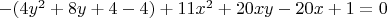 $-(4y^2+8y+4-4)+11x^2+20xy-20x+1=0$