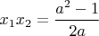 $x_1{x_2}=\dfrac{a^2-1}{2a}$
