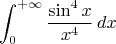 $$\int_0^{+\infty} \frac{\sin^4 x}{x^4}\, dx$$