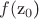 $f($z_{0}$)$
