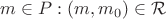 $\foramm m \in P: (m, m_0) \in \mathcal R$