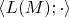 $\langle L(M);\cdot \rangle$