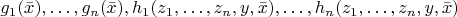 $g_1(\bar{x}), \ldots, g_n(\bar{x}), h_1(z_1, \ldots, z_n,y,\bar{x}), \ldots, h_n(z_1, \ldots, z_n,y,\bar{x})$