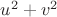 ${u^2} + {v^2}$