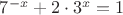 $7^{-x}+2\cdot3^{x}=1$