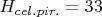 $H_{cel. pir.}=33$