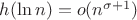 $h(\ln n)=o(n^{\sigma+1})$
