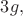 $3g,$
