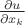 $\frac{\partial u}{\partial x_k}$
