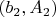 $(b_2, A_2)$