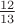 $ \frac {12}{13} $