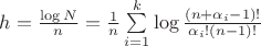 $h=\frac{\log N}{n}=\frac{1}{n}\sum\limits_{i=1}^{k}\log \frac{(n+\alpha_i-1)!}{\alpha_i!(n-1)!}$