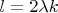 $l=2\lambda k$