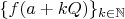 $\{f(a+kQ)\}_{k \in \mathbb{N}}$