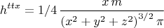 $$h^{ttx}=1/4\,{\frac {x\,m}{ \left( {x}^{2}+{y}^{2}+{z}^{2} \right) ^{3/2}\pi}}$$