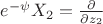 $e^{-\psi}X_2=\frac{\partial}{\partial z_2}$