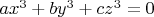 $ax^{3}+by^{3}+cz^{3}=0$