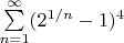 $\sum\limits_{n=1}^\infty (2^{1/n}-1)^4$