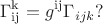 $$\Gamma_{\operatorname{ij}}^{\operatorname{k}}=g^{\operatorname{ij}}\Gamma_{ijk}?$$