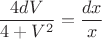 $$ \dfrac{4dV}{4+V^2}=\dfrac{dx}{x}$
